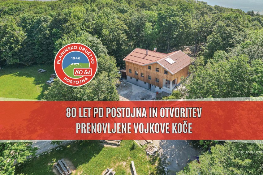 80 let PD Postojna in otvoritev prenovljene Vojkove koče